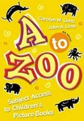 Cover: A to Zoo - Libraries Unlimited Inc