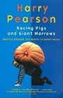 Cover: Racing Pigs And Giant Marrows - Abacus