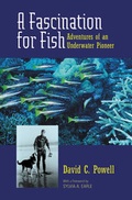 Cover: A Fascination for Fish - University of California Press