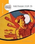 Cover: Hodder 20th Century History: Vietnam 1939-75 2nd Edition - Hodder Education