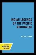 Cover: Indian Legends of the Pacific Northwest - University of California Press