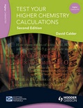 Cover: Test Your Higher Chemistry Calculations - Hodder Gibson
