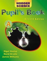 Enlarge image Cover: Hodder Science: Pupil's Book Bk. A - Hodder Education