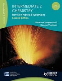 Enlarge image Cover: Revision Notes and Questions for Intermediate 2 Chemistry - Hodder Arnold