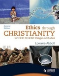 Cover: Ethics through Christianity for OCR B GCSE Religious Studies - Hodder Education