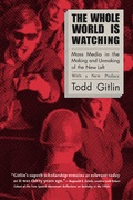 Cover: The Whole World Is Watching - University of California Press