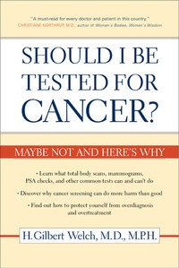 Enlarge image Cover: Should I Be Tested for Cancer? - University of California Press