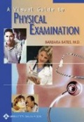 Cover: A Visual Guide to Physical Examination - Lippincott Williams and Wilkins