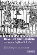 Cover: Royalists and Royalism during the English Civil Wars - Cambridge University Press