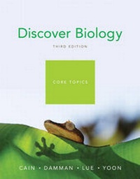 Enlarge image Cover: Discover Biology, Core Topics, Third Edition - W. W. Norton & Company