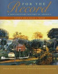 Cover: For the Record: From First Contact Through Reconstruction v. 1 - WW Norton & Co