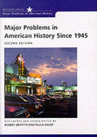Enlarge image Cover: Major Problems in American History Since 1945 - Houghton Mifflin (Academic)