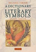 Cover: A Dictionary of Literary Symbols - Cambridge University Press