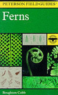Enlarge image Cover: Field Guide to Ferns and Their Related Families - Houghton Mifflin (Trade)