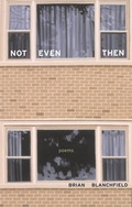 Cover: Not Even Then - University of California Press