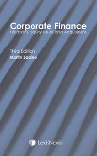Abbildung von: Sabine: Corporate Finance Flotations, Equity Issues and Acquisitions - Butterworths Law
