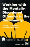 Cover: Working with the Mentally Disordered Offender in the Community - Nelson Thornes Ltd