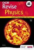 Cover: Revise AS Physics for OCR A New Edition - Heinemann
