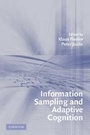 Cover: Information Sampling and Adaptive Cognition - Cambridge University Press