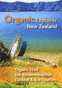 Abbildung von: Organic Explorer New Zealand - Nationwide Books