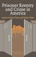 Cover: Prisoner Reentry and Crime in America - Cambridge University Press