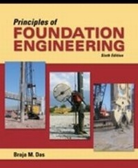 Enlarge image Cover: Principles of Foundation Engineering, Adapted International Edition - CL Engineering