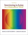 Cover: Interviewing in Action in a Multicultural World - Wadsworth Publishing Co Inc