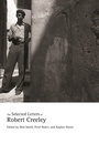 Cover: The Selected Letters of Robert Creeley - University of California Press