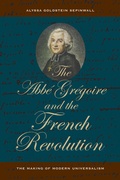 Cover: The Abbe Gregoire and the French Revolution - University of California Press