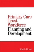 Cover: Primary Care Trust Workforce - Wiley