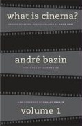 Cover: What Is Cinema? Volume I - University of California Press