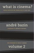 Cover: What Is Cinema? Volume II - University of California Press