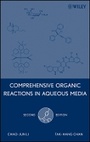 Cover: Comprehensive Organic Reactions in Aqueous Media Second Edition - Wiley