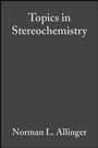 Cover: Topics in Stereochemistry - Wiley