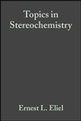 Cover: Topics in Stereochemistry - Wiley