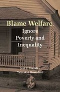 Cover: Blame Welfare, Ignore Poverty and Inequality - Cambridge University Press