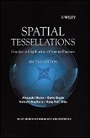 Cover: Spatial Tessallations - Concepts and Applications of Voronoi Diagrams 2e - Wiley