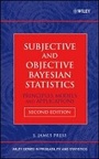 Cover: Subjective and Objective Bayesian Statistics - Principles, Models, and Applications 2e - Wiley