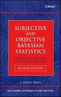 Enlarge image Cover: Subjective and Objective Bayesian Statistics - Principles, Models, and Applications 2e - Wiley
