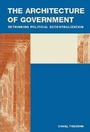 Cover: The Architecture of Government - Cambridge University Press
