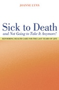 Cover: Sick To Death and Not Going to Take It Anymore! - University of California Press