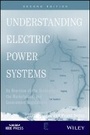 Cover: Understanding Electric Power Systems - An Overview Of Technology, the Marketplace, and Government Regulation, Second Edition - Wiley
