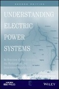 Cover: Understanding Electric Power Systems - An Overview Of Technology, the Marketplace, and Government Regulation, Second Edition - Wiley