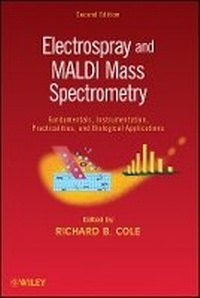 Abbildung von: Electrospray and MALDI Mass Spectrometry - Fundamentals, Instrumentation, Practicalities, and Biological Applications, Second Edition - Wiley
