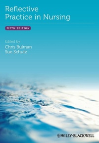 Enlarge image Cover: Reflective Practice in Nursing - Wiley