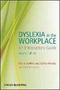 Cover: Dyslexia in the Workplace - An Introductory Guide 2e - Wiley