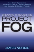 Cover: Breaking Through the Project Fog - Jossey-Bass
