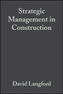 Cover: Strategic Management in Construction 2e - Wiley