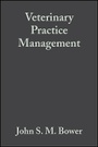 Cover: Veterinary Practice Management 3e - Wiley