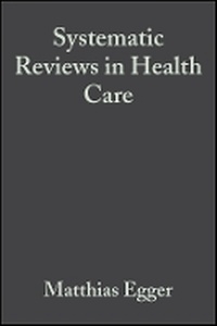 Enlarge image Cover: Systematic Reviews in Health Care - Meta-analysis in Context 2e - Wiley